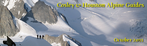 Climbing on the Rochefort Arete, Mont Blanc Massif. Cosley and Houston Alpine Guides - Winter 2009-10>
Newsletter
